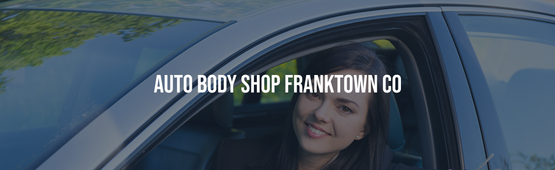 Auto Body Shop Franktown CO, Collision Repair Franktown, Auto Body Repair Franktown